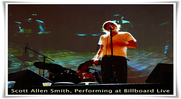 Scott Allen Smith, Performing at Billboard Live