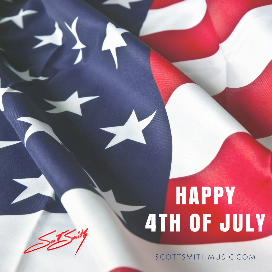 Happy 4th of July - Scott Smith Music - God Bless America